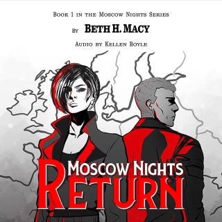 Moscow Nights Return: Moscow Nights Series, Book 1