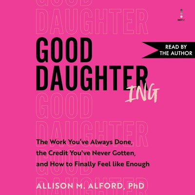 Good Daughtering – omslag til lydbogen af Allison M. Alford, PhD