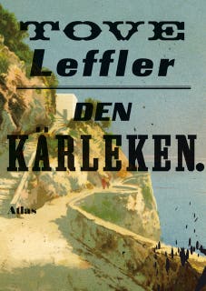 Den kärleken – omslag till ljudboken av Tove Leffler