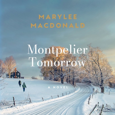 Montpelier Tomorrow – omslag til lydbogen af Marylee MacDonald