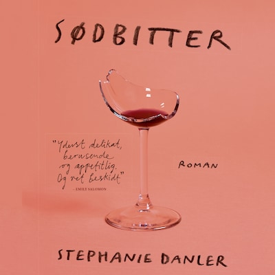 Sødbitter – omslag til lydbogen af Stephanie Danler