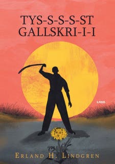 TYS-S-S-S-ST GALLSKRI-I-I – omslag till ljudboken av Erland H. Lindgren