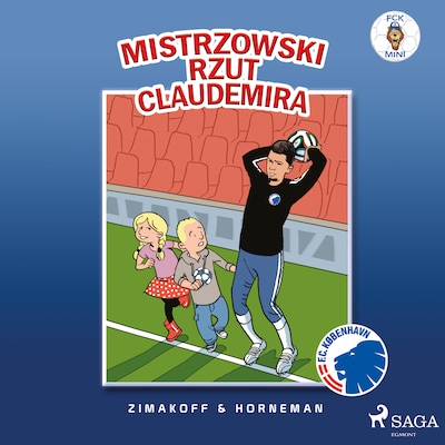 FCK Mini - Mistrzowski rzut Claudemira – okładka audiobooka, autor Daniel Zimakoff