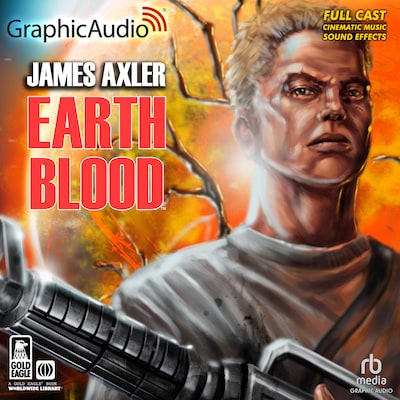 Earth Blood [Dramatized Adaptation] – omslag til lydbogen af James Axler