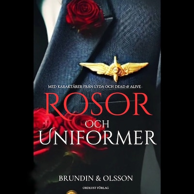 Rosor och uniformer