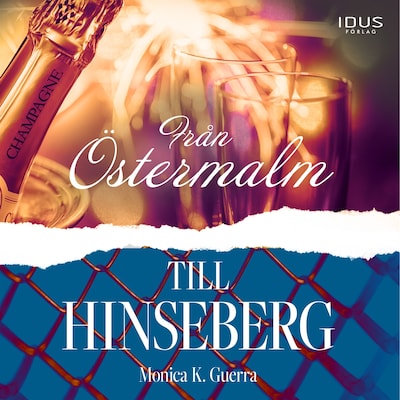 Från Östermalm till Hinseberg – omslag till ljudboken av Monica K. Guerra
