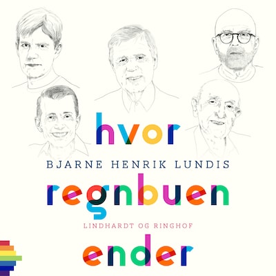Hvor regnbuen ender – omslag til lydbogen af Bjarne Henrik Lundis
