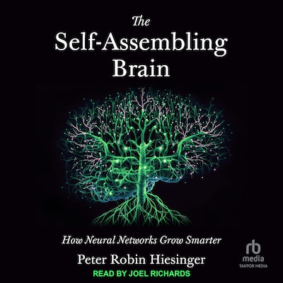 The Self-Assembling Brain – omslag til lydbogen af Peter Robin Hiesinger