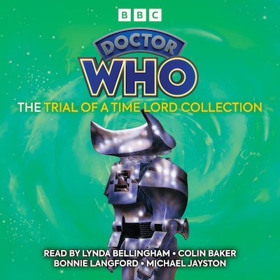 Doctor Who: The Trial of a Time Lord Collection – omslag til lydbogen af Terrance Dicks, Philip Martin, Pip & Jane Baker