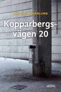 Kopparbergsvägen 20 – omslag till ljudboken av Mathias Rosenlund