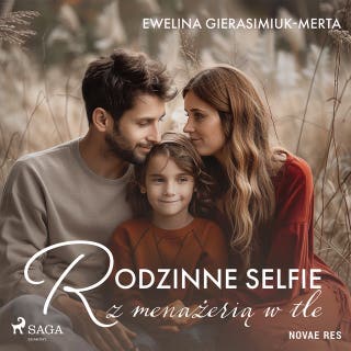 Rodzinne selfie z menażerią w tle – okładka audiobooka, autor Ewelina Gierasimiuk-Merta