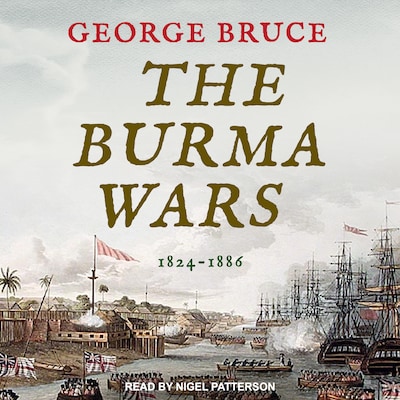 The Burma Wars – omslag til lydbogen af George Bruce