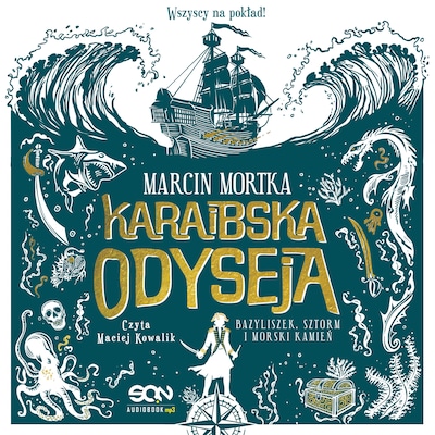Karaibska odyseja. Bazyliszek, sztorm i morski kamień – okładka audiobooka, autor Marcin Mortka