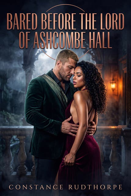 Bared Before The Lord Of Ashcombe Hall: A Strict Lord Discipline Erotic Novel – omslag til lydbogen af Constance Rudthorpe