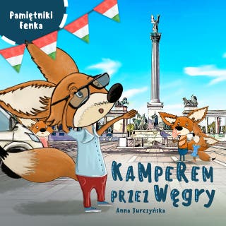 Kamperem przez Węgry – okładka audiobooka, autor Anna Jurczyńska