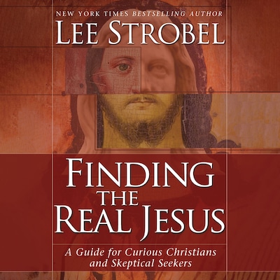 Finding the Real Jesus