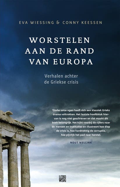 Worstelen aan de rand van Europa: Verhalen achter de Griekse crisis