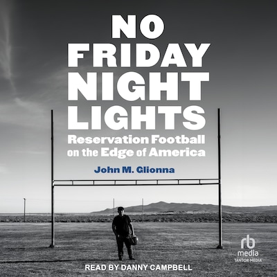 No Friday Night Lights – omslag til lydbogen af John M. Glionna