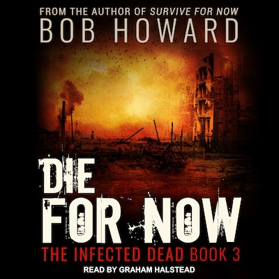 Die for Now – omslag til lydbogen af Bob Howard