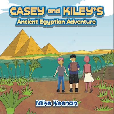 Casey and Kiley's Ancient Egyptian Adventure – omslag til lydbogen af Mike Keenan