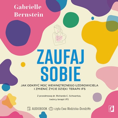 Zaufaj sobie – okładka audiobooka, autor Gabrielle Bernstein