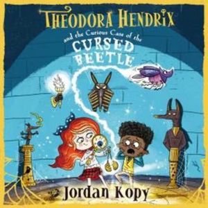 Theodora Hendrix and the Curious Case of the Cursed Beetle – okładka audiobooka, autor Jordan Kopy
