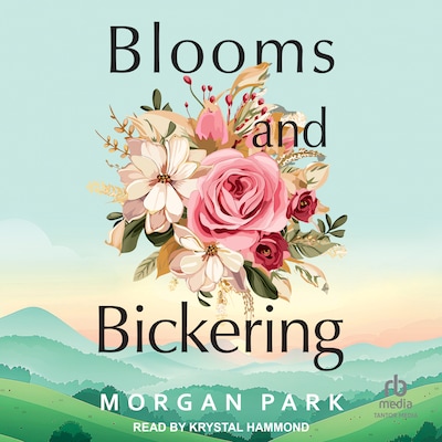 Blooms and Bickering – omslag til lydbogen af Morgan Park