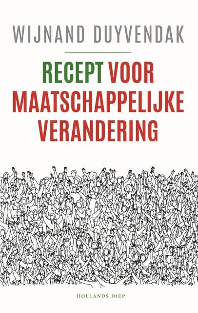 Recept voor maatschappelijke verandering – omslag van het luisterboek van Wijnand Duyvendak
