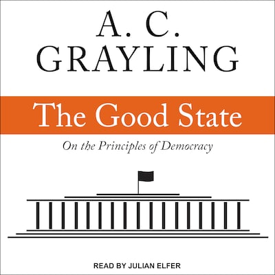 The Good State – omslag til lydbogen af A. C. Grayling