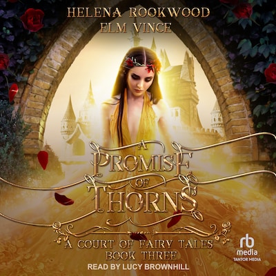 A Promise of Thorns – omslag til lydbogen af Helena Rookwood, Elm Vince
