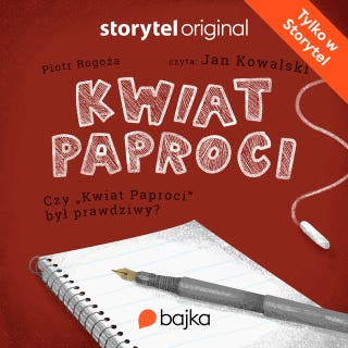 Czy 'Kwiat Paproci' był prawdziwy? – okładka audiobooka, autor Piotr Rogoża
