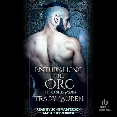 Enthralling the Orc – omslag til lydbogen af Tracy Lauren