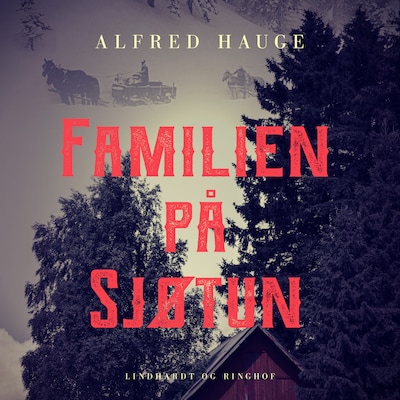 Familien på Sjøtun – omslag til lydbogen af Alfred Hauge