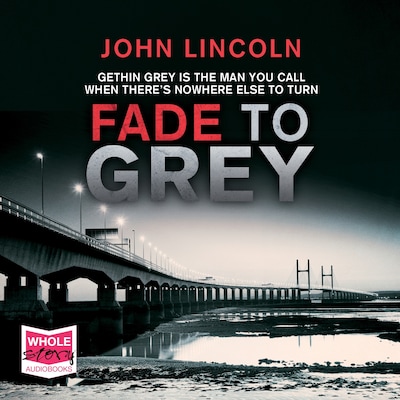 Fade to Grey – omslag til lydbogen af John Lincoln