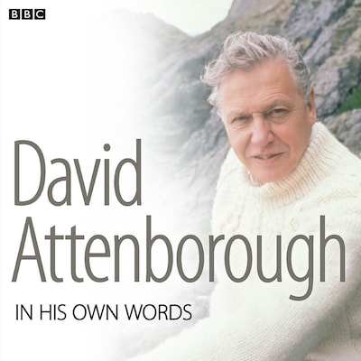 David Attenborough In His Own Words – omslag til lydbogen af David Attenborough
