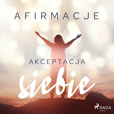 Afirmacje – Akceptacja siebie – okładka audiobooka, autor Maxx-audio