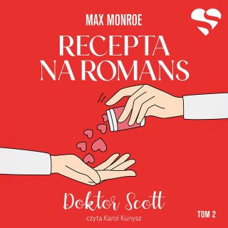 Recepta na romans. Doktor Scott. Tom 2 – okładka audiobooka, autor Max Monroe