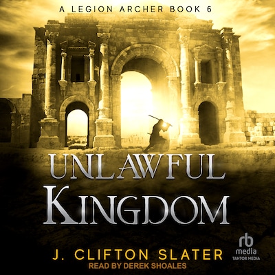 Unlawful Kingdom – omslag til lydbogen af J. Clifton Slater
