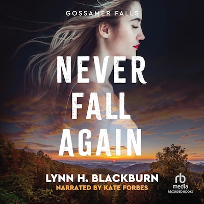 Never Fall Again – omslag til lydbogen af Lynn H. Blackburn
