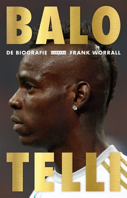 Balotelli: de biografie – omslag van het luisterboek van Frank Worrall