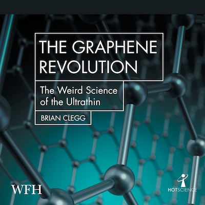 The Graphene Revolution – omslag til lydbogen af Brian Clegg