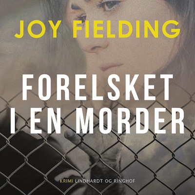 Forelsket i en morder – omslag til lydbogen af Joy Fielding