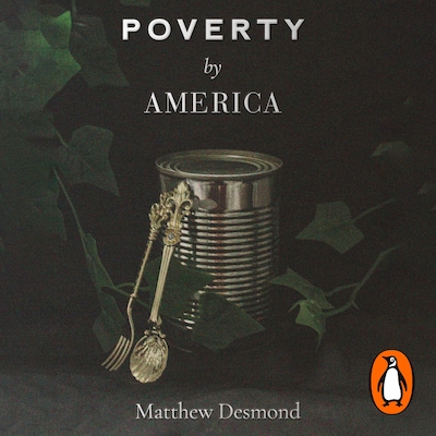 Poverty, by America – omslag til lydbogen af Matthew Desmond