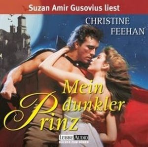 Mein dunkler Prinz - Die Legende der Karpathianer 1 – okładka audiobooka, autor Christine Feehan