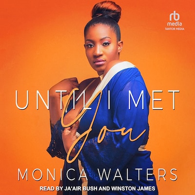 Until I Met You – omslag til lydbogen af Monica Walters