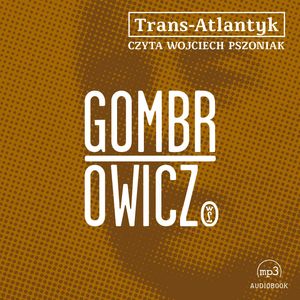 Trans-Atlantyk – okładka audiobooka, autor Witold Gombrowicz