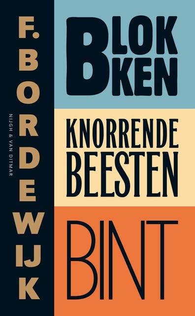 Blokken; Knorrende beesten; Bint – omslag van het luisterboek van F. Bordewijk