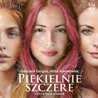 Piekielnie szczere – okładka audiobooka, autor Gabriela Gargaś, Alina Adamowicz