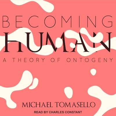 Becoming Human – omslag til lydbogen af Michael Tomasello