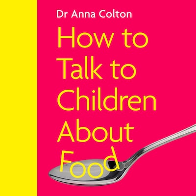 How to Talk to Children About Food